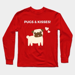 Pugs & Kisses Long Sleeve T-Shirt